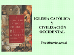 Como la Iglesia Católica construyó la civilización occidental