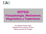 SEPSIS: Fisiopatología, Mediadores, Diagnóstico y Tratamiento.
