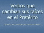 Los verbos sandalias en el pretérito.