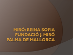 Miró: Reina Sofia Fundació J. Miró Palma de Mallorca