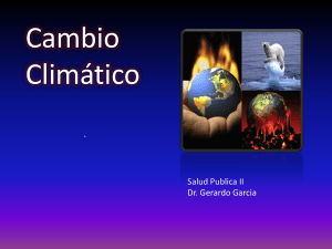 Cambio Climatico - Dr. Gerardo Garcia