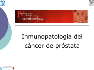 Sistema inmunol&oacute;gico/inflamatorio y c&aacute;ncer de pr&oacute;stata