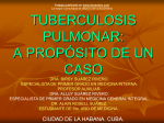 Tuberculosis pulmonar, a proposito de un caso