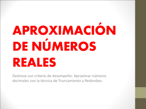 APROXIMACIÓN DE NÚMEROS REALES