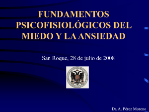 FUNDAMENTOS PSICOFISIOLýGICOS DEL MIEDO Y LA