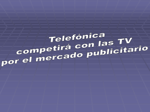 Competencia por el mercado publicitario.