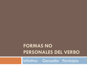 MÓDULO # 12: FORMAS NO PERSONALES DEL VERBO