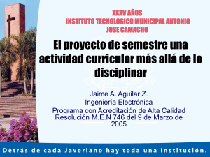El proyecto de Semestre - Pontificia Universidad Javeriana, Cali