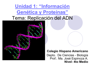 Unidad 1: “Información Genética y Proteínas”