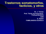 Trastornos somatomorfos, facticios, y otros