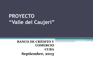 Proyecto "Valle del Caujer&iacute;" Banco de Cr&eacute;dito y Comercio Cuba