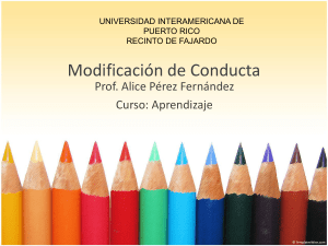 modificacion de conducta - Universidad Interamericana de Puerto