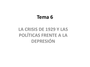 tema 6 la crisis de 1929 y las políticas frente a la depresión
