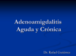 Adenoiditis Aguda y Crónica - dr rafael gutierrez garcia