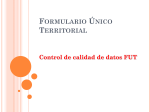 FORMULARIO ÚNICO TERRITORIAL Control de calidad de datos FUT
