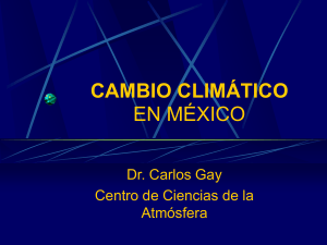 cambio climático en méxico - Centro de Ciencias de la Atmósfera