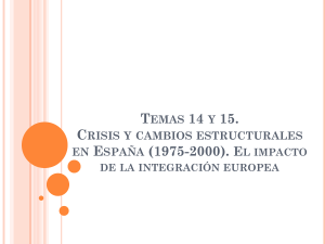 Tema 13. La econom&iacute;a espa&ntilde;ola en la democracia (1975-2000)