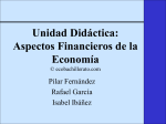Unidad Didactica: Aspectos Financieros de la Economía