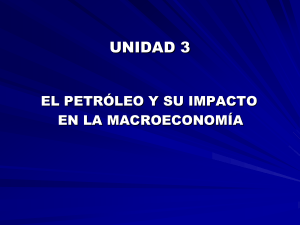 TEMA 3 El Petroleo y su Impacto en la Macroeconomia Boliviana