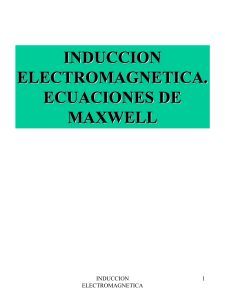 induccion electromagnetica. ecuaciones de maxwell
