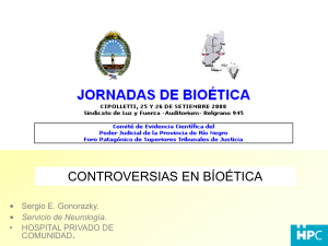Controversias en bioética Dr. Sergio Gonorazky