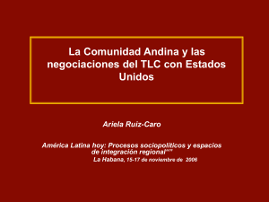 La Comunidad Andina y las negociaciones del TLC con Estados