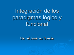 Integración de los paradigmas lógico y funcional