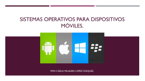 Sistemas operativos para dispositivos móviles.
