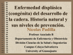 Developmental (Congenital) Dysplasia of the Hip. Natural History