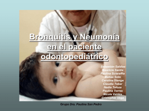 Bronquitis y Neumonía en el paciente odontopediátrico