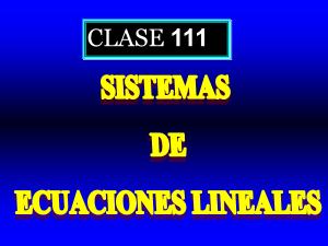 Clase 111: Sistemas de Ecuaciones Lineales