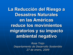 La Reducción del Riesgo a Desastres Naturales en las Americas