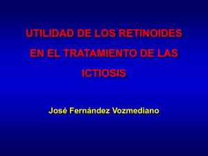 retinoides - Asociación Española de Ictiosis