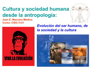 Cultura y sociedad humana desde la antropología Juan E. Marcano