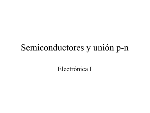 Semiconductores, uniones p-n y circuitos con diodos - fc