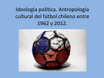 Ideología política. Antropología cultural del fútbol chileno entre 1962