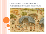 origen de la agricultura y principales núcleos agrícolas el neolítico