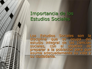 Importancia de los Estudios Sociales