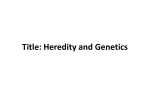 Title: Heredity and Genetics