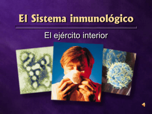 El Sistema inmunológico