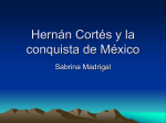 Hernan Cortes y la conquista de Mexico