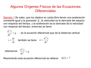 Algunos Orígenes Físicos de las Ecuaciones Diferenciales