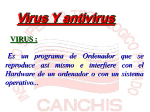 Trabajo sobre los virus y antivirus en Power point