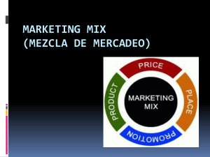 MARKETING MIX (MEZCLA DE MERCADEO)