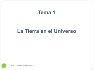 Tema 1 La Tierra en el Universo