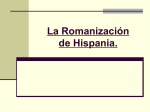 La Romanización de Hispania. Concepto de romanización.