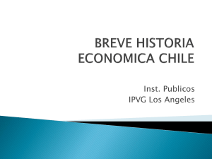 BREVE HISTORIA ECONOMICA CHILE