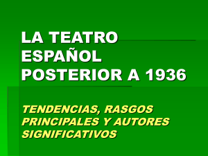 la teatro español posterior a 1936 tendencias