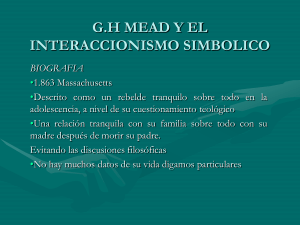 G.H MEAD Y EL INTERACCIONISMO SIMBOLICO