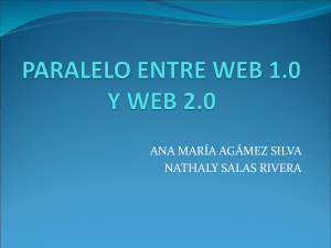 PARALELO ENTRE WEB 1.0 Y WEB 2.0